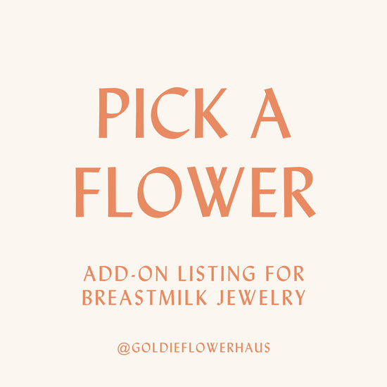 Specific Flower Type for Breastmilk Jewelry (ADD ON Listing)